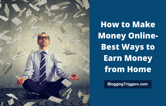 How to Make Money Online Best Ways to Earn Money from Home