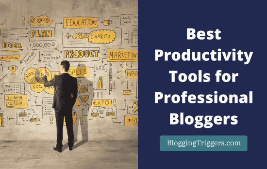 Best Productivity Tools for Bloggers