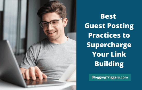 Best Guest Posting Practices to Enhance Your Link Building