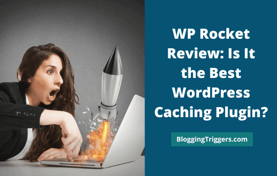 WP Rocket Review: Can it Really Increase Your Website Speed? 8 WP Rocket Reviews