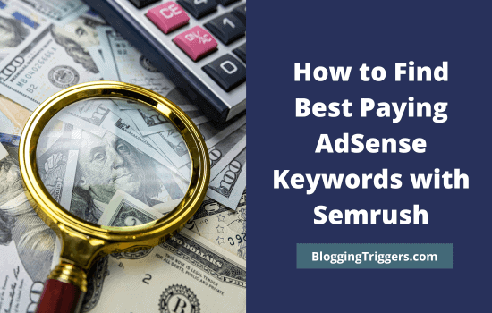 How to Find Best Paying AdSense Keywords with Semrush