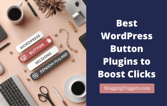 Best WordPress Button Plugins