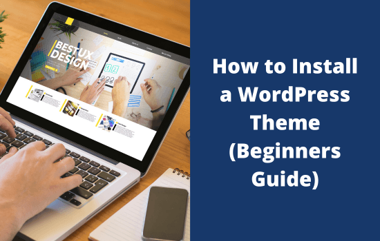 How to Install a WordPress Theme