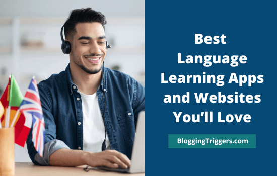 Best Language Learning Apps and Websites You’ll Love