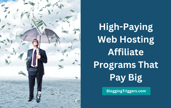 High Paying Web Hosting Affiliate Programs That Pay Big