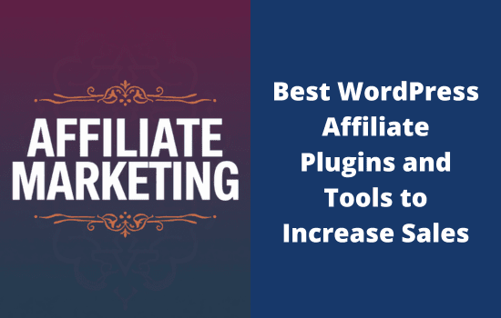 Best WordPress Affiliate Plugins