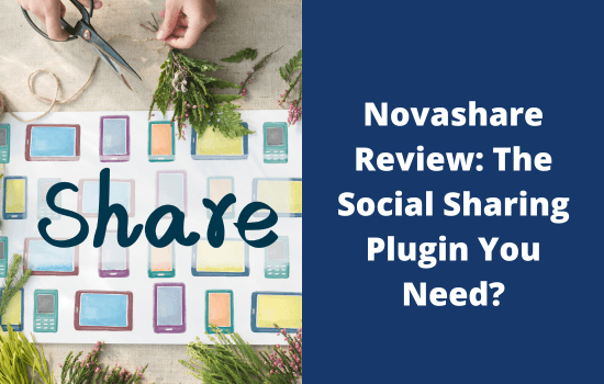 Novashare Review The Social Sharing Plugin You Need