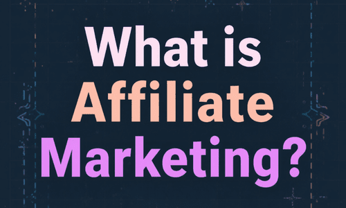What is Affiliate Marketing