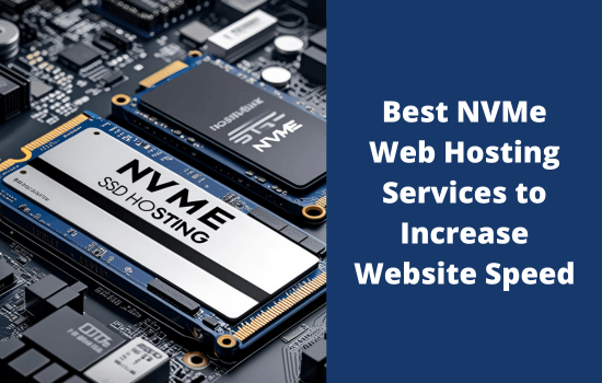 Best NVMe Web Hosting Services