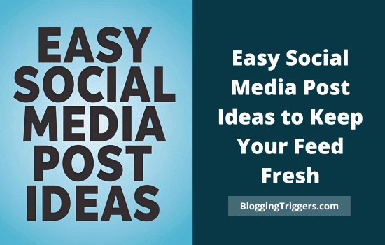 130+ Easy Social Media Post Ideas to Keep Your Feed Fresh 7 Easy Social Media Post Ideas
