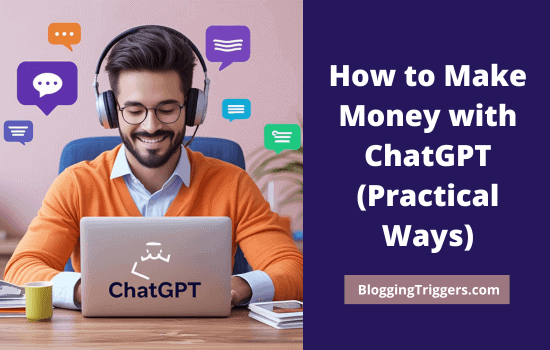 How to Make Money with ChatGPT