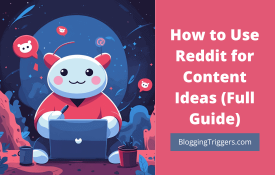 How to Use Reddit to Discover Trending Content Ideas 1 How to Use Reddit for Content Ideas