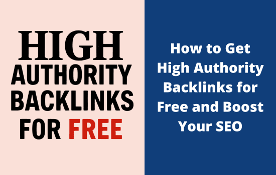 How to Get High Authority Backlinks for Free
